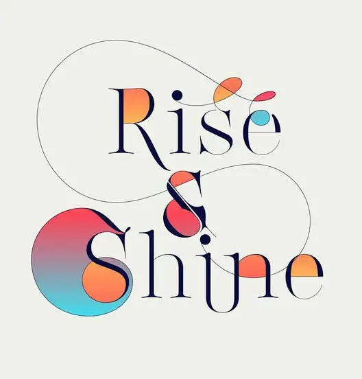 typography rise shine