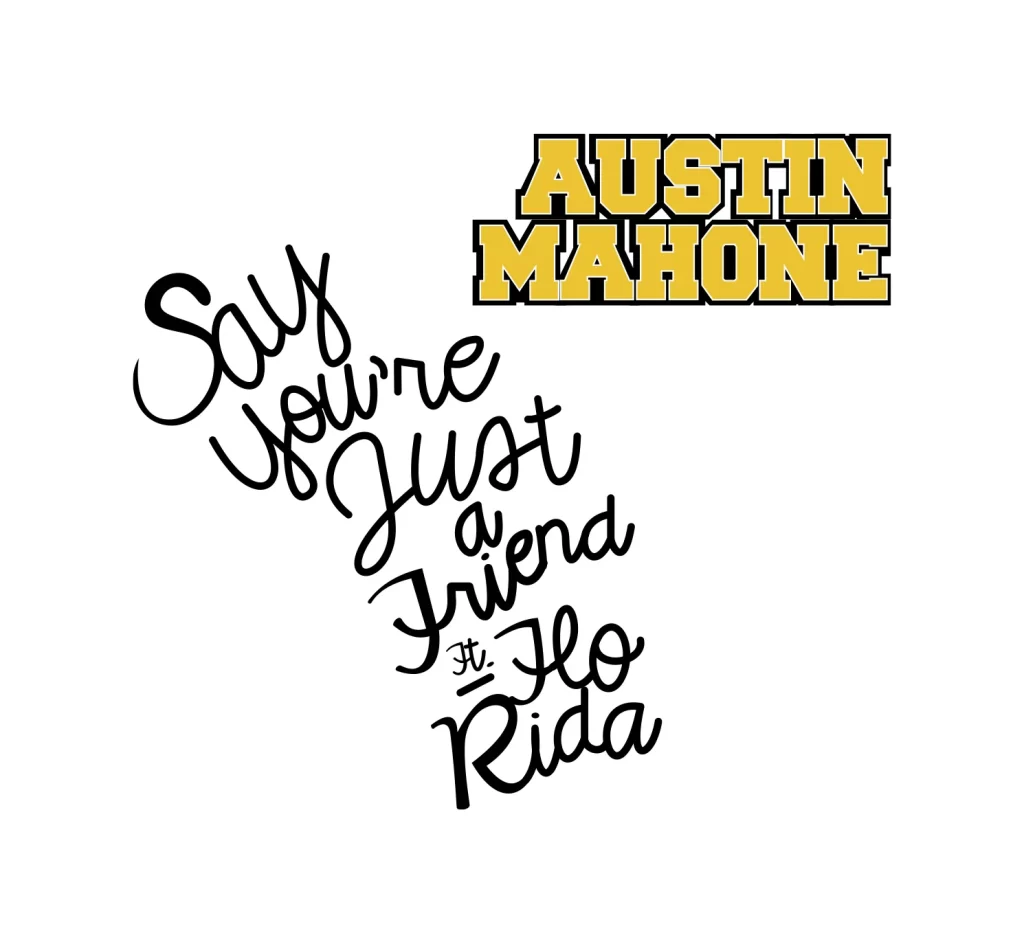 Austin Mahone Say You’re Just a Friend vector logo wordmark